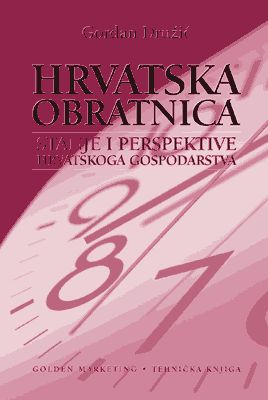 HRVATSKA OBRATNICA - Stanje i perspektive hrvatskog gospodarstva
